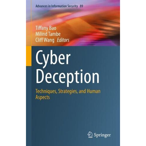 Cyber Deception Techniques Strategies and Human Aspects Hardcover Book