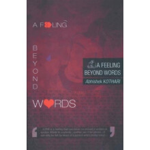 A Feeling Beyond Words by Abhiskek Kothari Paperback Book