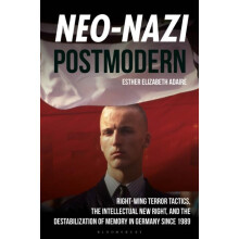 NeoNazi Postmodern RightWing Terror Tactics the Intellectual New Right