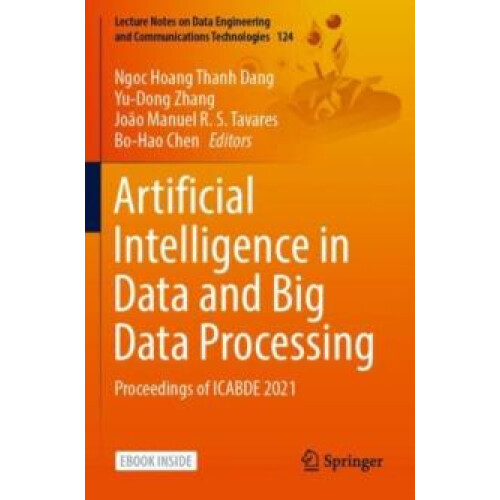 Artificial Intelligence in Data and Big Data Processing Proceedings of