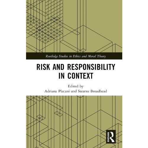 Risk and Responsibility in Context Hardcover Book
