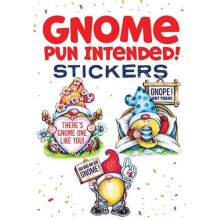 Gnome Pun Intended Stickers by Teresa Goodridge Paperback Book