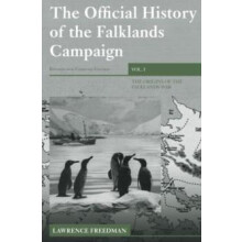 The Official History of the Falklands Campaign Volume 1 The Origins of