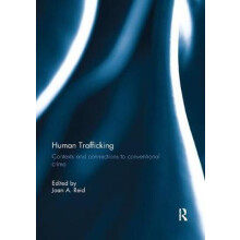 Human Trafficking Contexts and Connections to Conventional Crime Paper