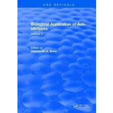Biological Application of AntiIdiotypes Volume II by Constantin A. Bon