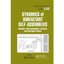 Dynamics of Surfactant SelfAssemblies Micelles Microemulsions Vesicles