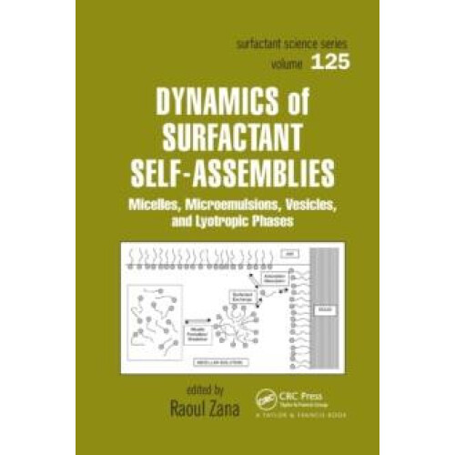 Dynamics of Surfactant SelfAssemblies Micelles Microemulsions Vesicles