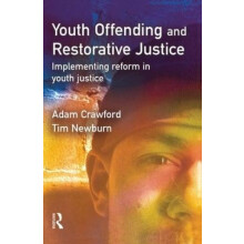 Youth Offending and Restorative Justice by Adam Crawford Hardcover Boo