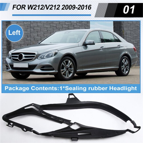 Sealing Rubber Headlight for   E Class (W212, V212) 2009-2016 Left 2128260591 1
