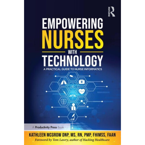 Empowering Nurses with Technology A Practical Guide to Nurse Informati