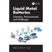 Liquid Metal Batteries Chemistry Advancements and Challenges Hardcover