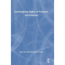 Constitutional Rights of Prisoners by Shaun M. Gann Hardcover Book