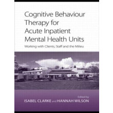 Cognitive Behaviour Therapy for Acute Inpatient Mental Health Units Wo