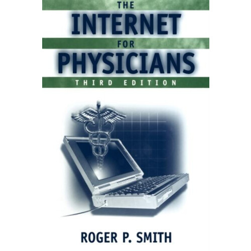 The Internet for Physicians Book by Roger P. Smith Paperback Book