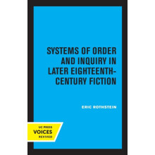 Systems of Order and Inquiry in Later EighteenthCentury Fiction by Eri