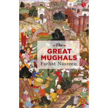 THE GREAT MUGHALS by Farhat Nasreen Paperback Book
