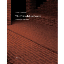 Kashef Chowdhury The Friendship Centre by Kenneth Frampton Hardcover B