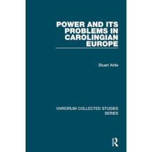 Power and Its Problems in Carolingian Europe by Stuart Airlie Paperbac