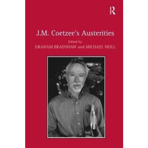 J.M. Coetzees Austerities Hardcover Book