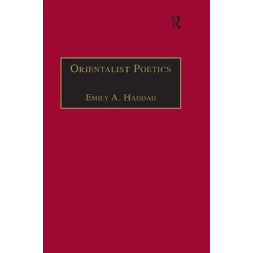 Orientalist Poetics by Emily A. Haddad Hardcover Book