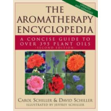 The Aromatherapy Encyclopedia A Concise Guide to Over 395 Plant Oils 2