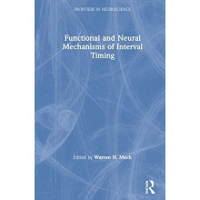Functional and Neural Mechanisms of Interval Timing Hardcover Book