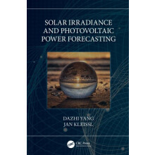 Solar Irradiance and Photovoltaic Power Forecasting by Dazhi Yang Hard
