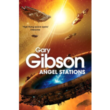Angel Stations by Gary Gibson Paperback Book