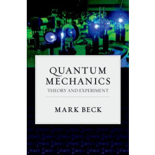 Quantum Mechanics Theory and Experiment by Mark Beck Hardcover Book