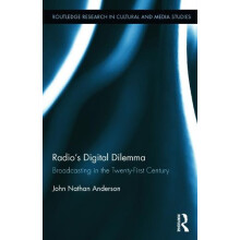 Radios Digital Dilemma Broadcasting in the TwentyFirst Century by John