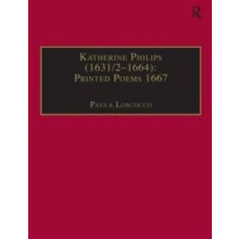 Katherine Philips 163121664 Printed Poems 1667 by Paula Loscocco Hardc