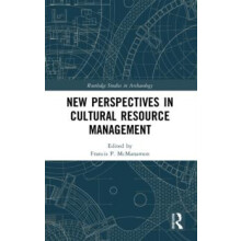New Perspectives in Cultural Resource Management Hardcover Book