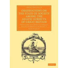 Observations on the State of Society Among the Asiatic Subjects of Gre