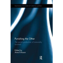 Punishing the Other The social production of immorality revisited Pape