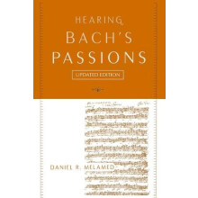 Hearing Bachs Passions by Daniel R Melamed Paperback Book