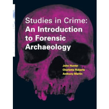 Studies in Crime An Introduction to Forensic Archaeology by Carol Hero