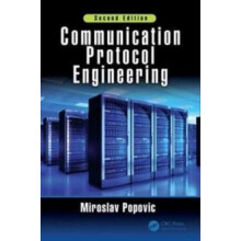 Communication Protocol Engineering by Miroslav Popovic Hardcover Book