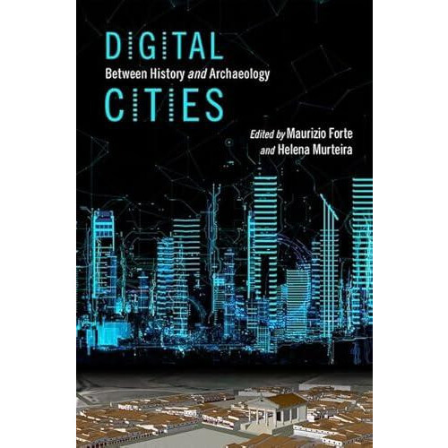 Digital Cities Between History and Archaeology Paperback Book