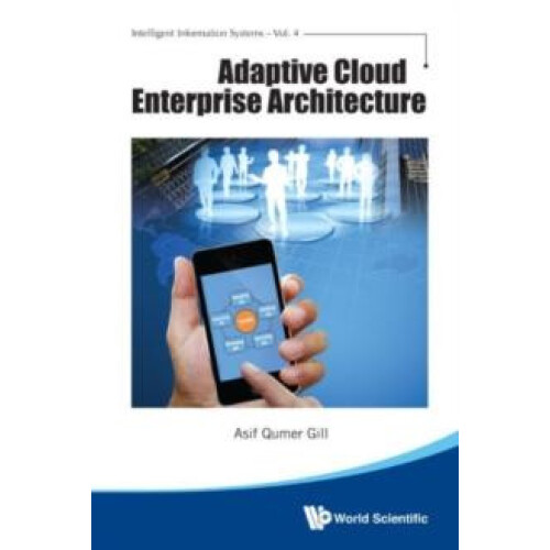 ADAPTIVE CLOUD ENTERPRISE ARCHITECTURE by GILL ASIF QUMER Hardcover Bo