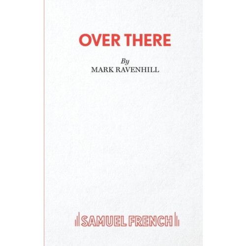 Over There by Mark Ravenhill Paperback Book