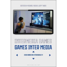 Intermedia GamesGames Inter Media Video Games and Intermediality Paper