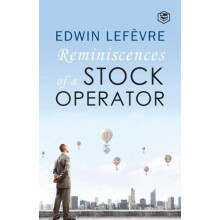 The Reminiscences of a Stock Operator by Edwin Lefevre Paperback Book