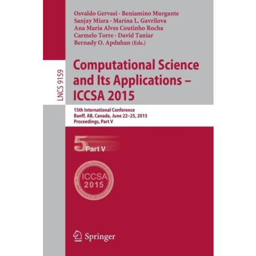 Computational Science and Its Applications ICCSA 2015 15th Internation