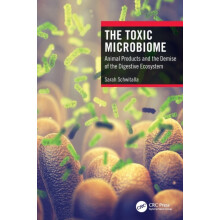The Toxic Microbiome Animal Products and the Demise of the Digestive E