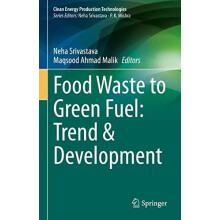 Food Waste to Green Fuel Trend Development Hardcover Book