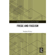 Frege and Fascism by Stephen DArcy Hardcover Book