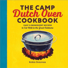 Camp Dutch Oven Cookbook by Robin Donovan Paperback Book