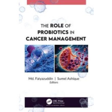 The Role of Probiotics in Cancer Management Hardcover Book