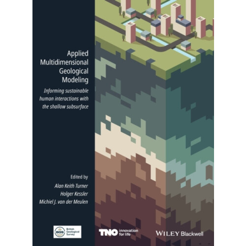 Applied Multidimensional Geological Modeling by A Keith Turner Hardcov