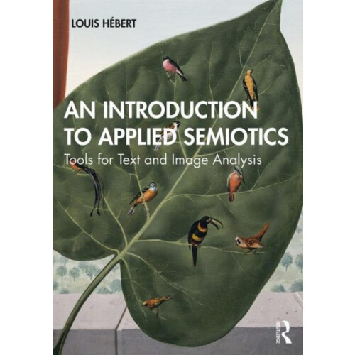 An Introduction to Applied Semiotics Tools for Text and Image Analysis